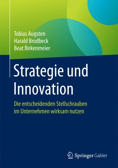Beat Birkenmeier, Harald Brodbeck, Tobias Augsten - Strategie und Innovation, E-bok