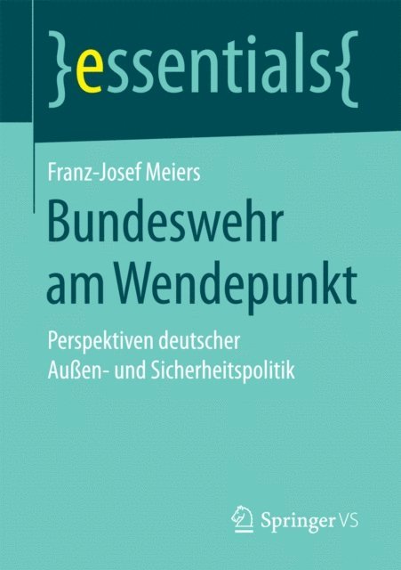 Franz-Josef Meiers - Bundeswehr am Wendepunkt, E-bok