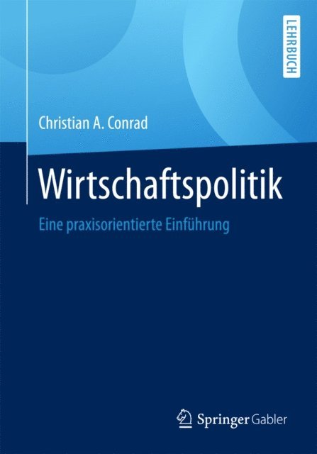 Christian A. Conrad - Wirtschaftspolitik, E-bok