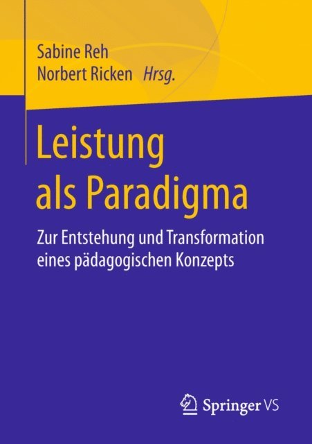 Norbert Ricken, Sabine Reh - Leistung als Paradigma, E-bok