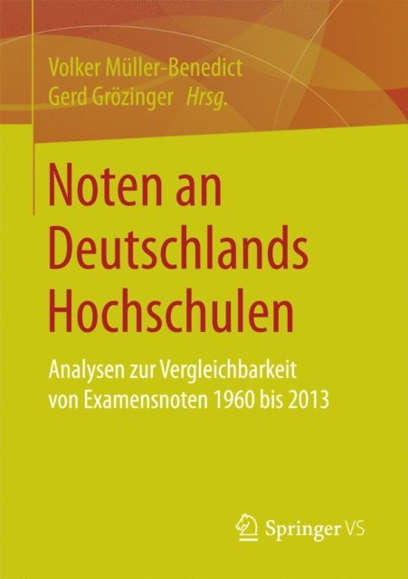 Gerd Grozinger, Volker Muller-Benedict - Noten an Deutschlands Hochschulen, E-bok