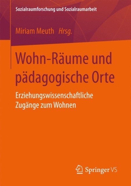 Miriam Meuth - Wohn-Räume und pädagogische Orte, E-bok