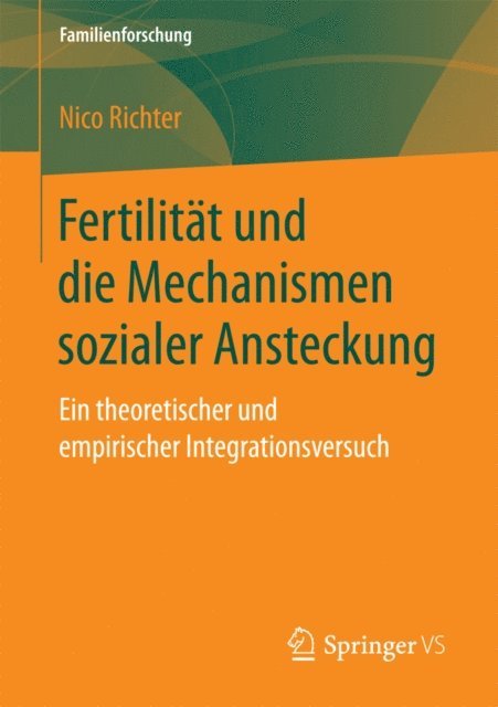 Nico Richter - Fertilität und die Mechanismen sozialer Ansteckung, E-bok