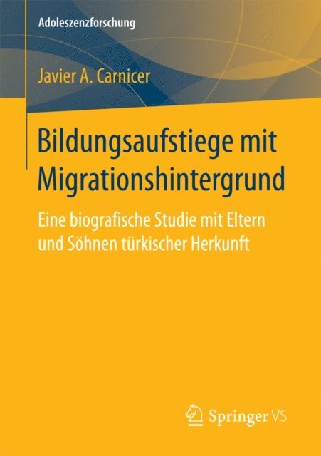Javier A. Carnicer - Bildungsaufstiege mit Migrationshintergrund, E-bok