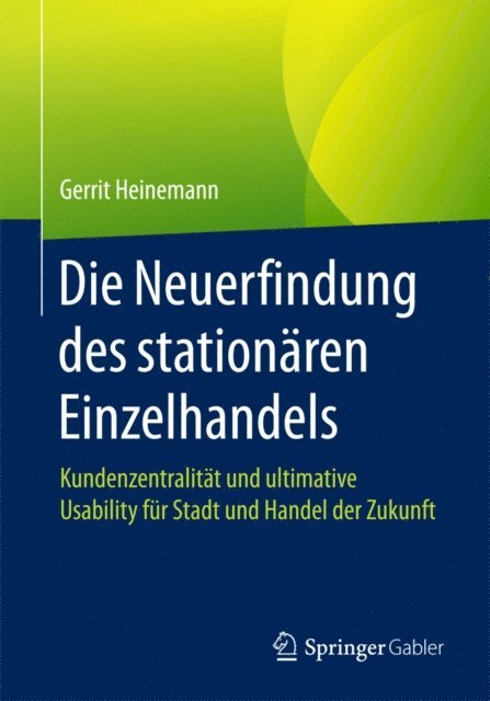 Gerrit Heinemann - Die Neuerfindung des stationären Einzelhandels, E-bok