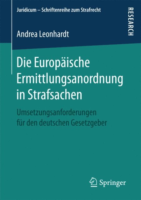 Andrea Leonhardt - Die Europäische Ermittlungsanordnung in Strafsachen, E-bok