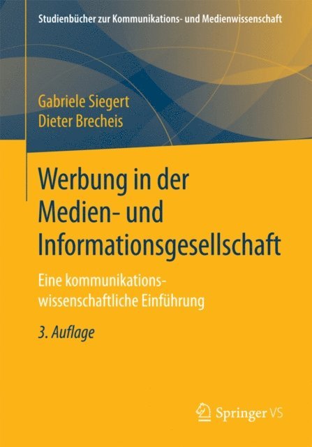 Dieter Brecheis, Gabriele Siegert - Werbung in der Medien- und Informationsgesellschaft, E-bok