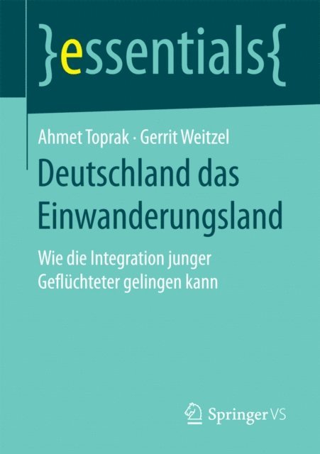Gerrit Weitzel, Ahmet Toprak - Deutschland das Einwanderungsland, E-bok