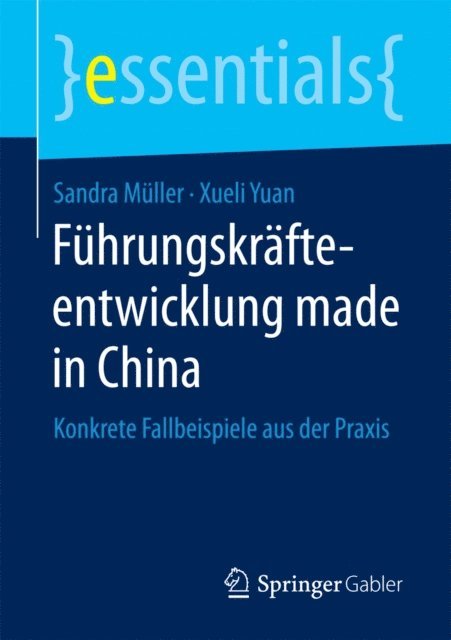 Xueli Yuan, Sandra Muller - Führungskräfteentwicklung made in China, E-bok