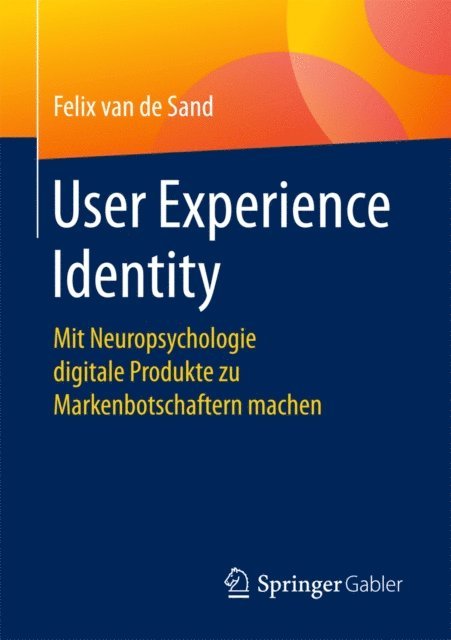 Felix van de Sand - User Experience Identity, E-bok