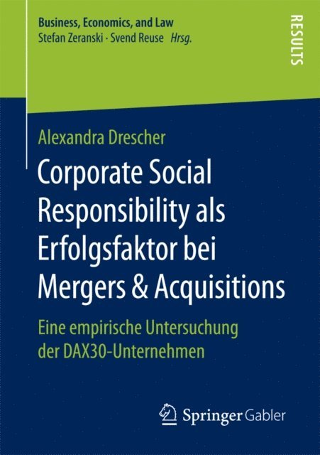 Alexandra Drescher - Corporate Social Responsibility als Erfolgsfaktor bei Mergers & Acquisitions, E-bok