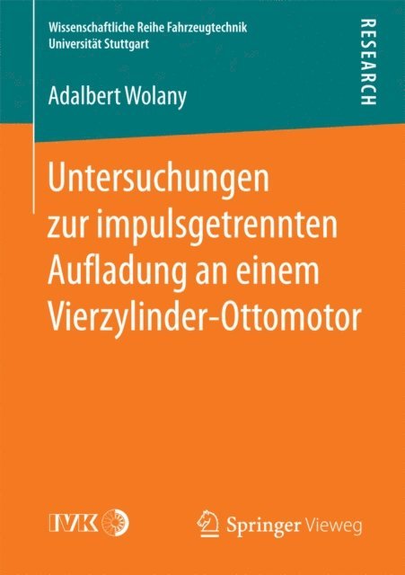 Adalbert Wolany - Untersuchungen zur impulsgetrennten Auﬂadung an einem Vierzylinder-Ottomotor, E-bok