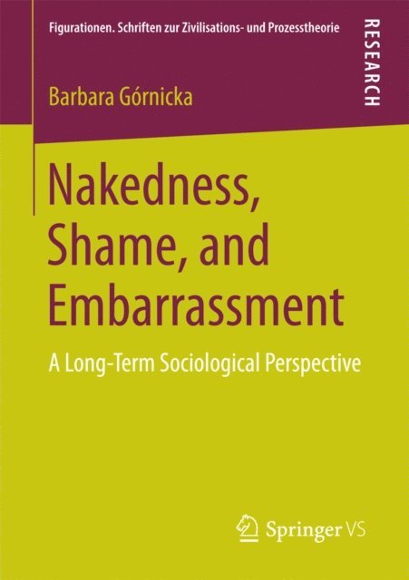 Barbara Gornicka - Nakedness, Shame, and Embarrassment, E-bok