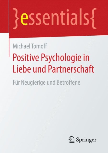 Michael Tomoff - Positive Psychologie in Liebe und Partnerschaft, E-bok