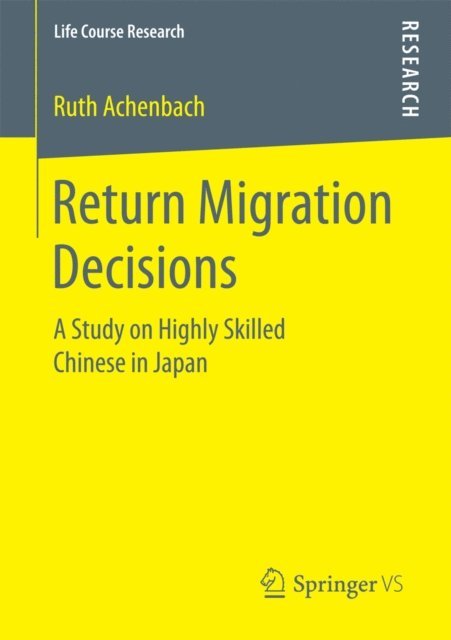 Ruth Achenbach - Return Migration Decisions, E-bok