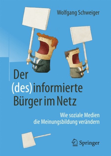 Wolfgang Schweiger - Der (des)informierte Bürger im Netz, E-bok