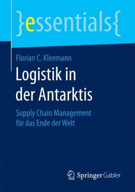 Florian C. Kleemann - Logistik in der Antarktis, E-bok