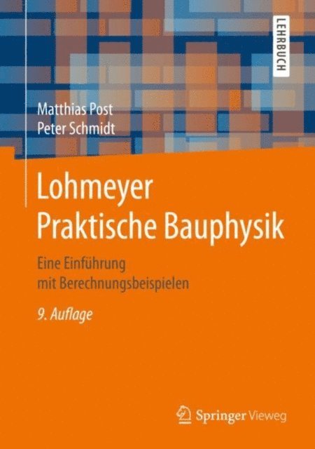 Peter Schmidt, Matthias Post - Lohmeyer Praktische Bauphysik, E-bok