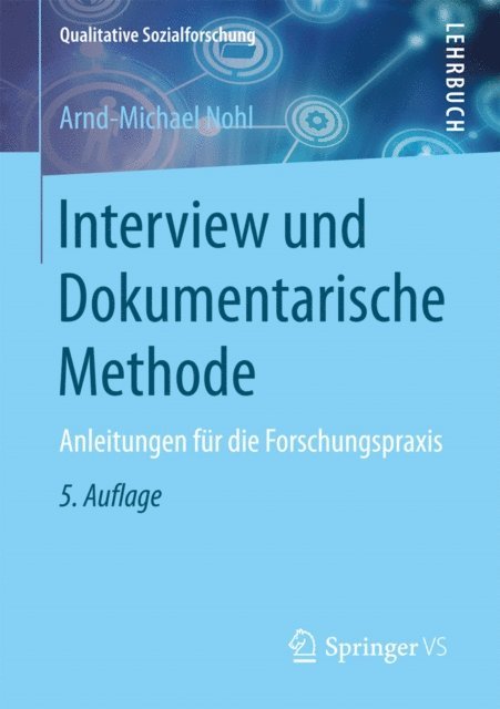 Arnd-Michael Nohl - Interview und Dokumentarische Methode, E-bok