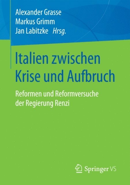 Jan Labitzke, Markus Grimm, Alexander Grasse - Italien zwischen Krise und Aufbruch, E-bok