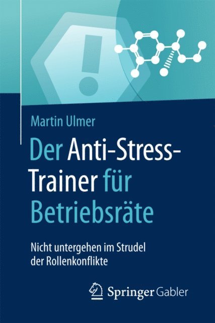 Martin Ulmer - Der Anti-Stress-Trainer für Betriebsräte, E-bok
