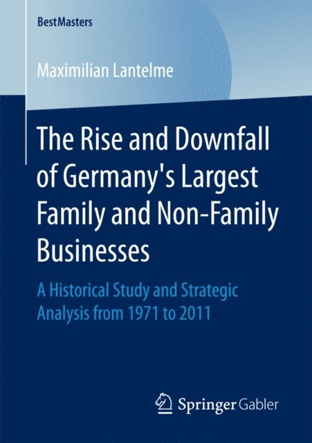 Maximilian Lantelme - Rise and Downfall of Germany's Largest Family and Non-Family Businesses, E-bok