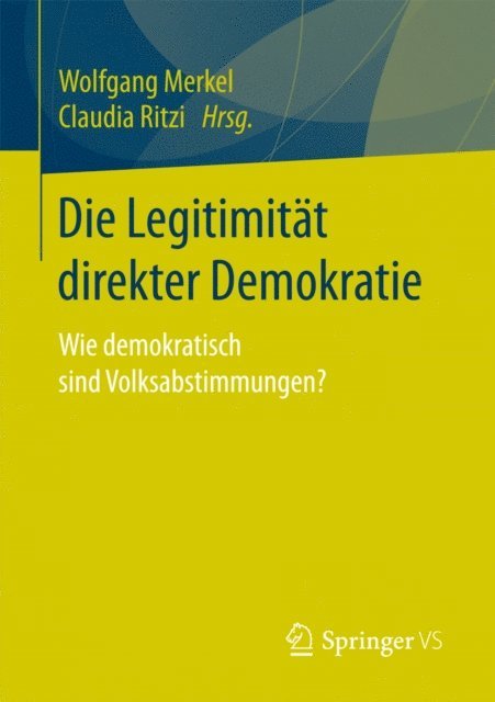 Claudia Ritzi, Wolfgang Merkel - Die Legitimität direkter Demokratie, E-bok