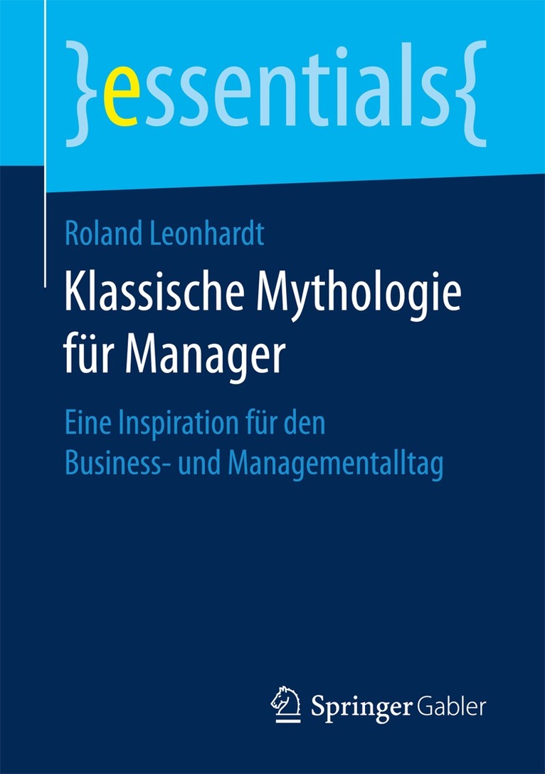 Roland Leonhardt - Klassische Mythologie für Manager, Häftad