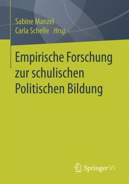 Carla Schelle, Sabine Manzel - Empirische Forschung zur schulischen Politischen Bildung, E-bok