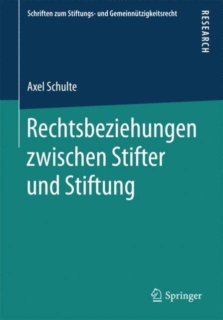 Axel Schulte - Rechtsbeziehungen zwischen Stifter und Stiftung, E-bok