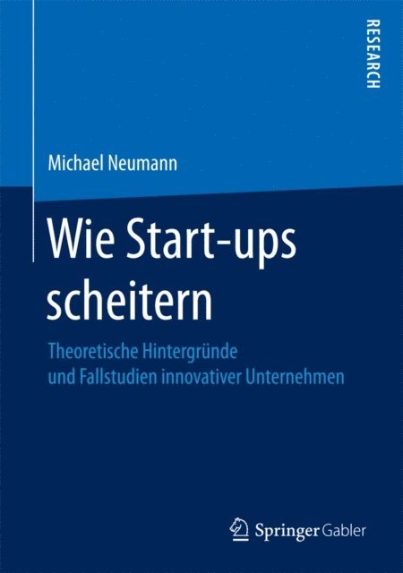 Michael Neumann - Wie Start-ups scheitern, E-bok
