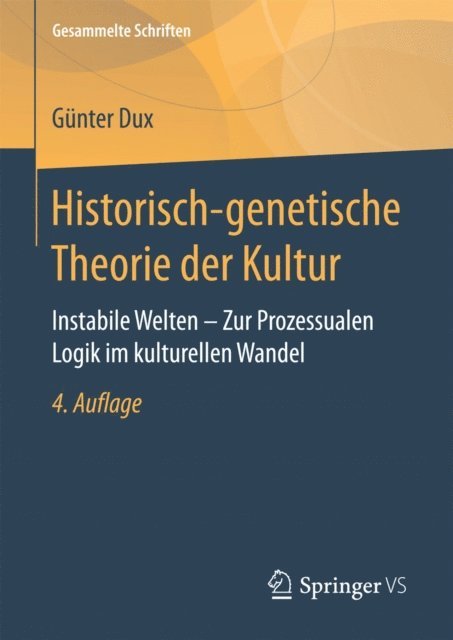 Gunter Dux - Historisch-genetische Theorie der Kultur, E-bok