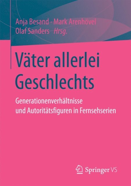Olaf Sanders, Mark Arenhovel, Anja Besand - Väter allerlei Geschlechts, E-bok