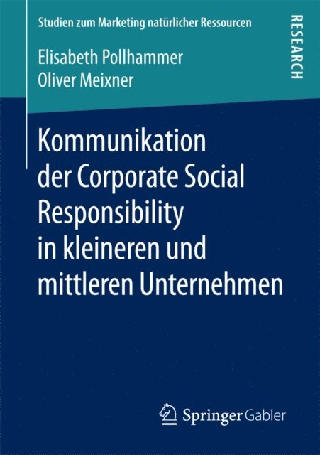 Oliver Meixner, Elisabeth Pollhammer - Kommunikation der Corporate Social Responsibility in kleineren und mittleren Unternehmen, E-bok