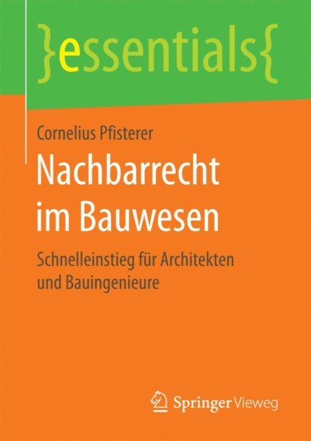 Cornelius Pfisterer - Nachbarrecht im Bauwesen, E-bok