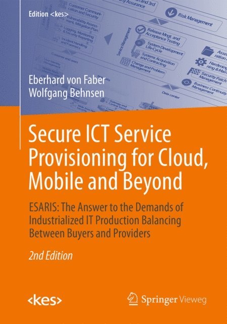 Wolfgang Behnsen, Eberhard von Faber - Secure ICT Service Provisioning for Cloud, Mobile and Beyond, E-bok