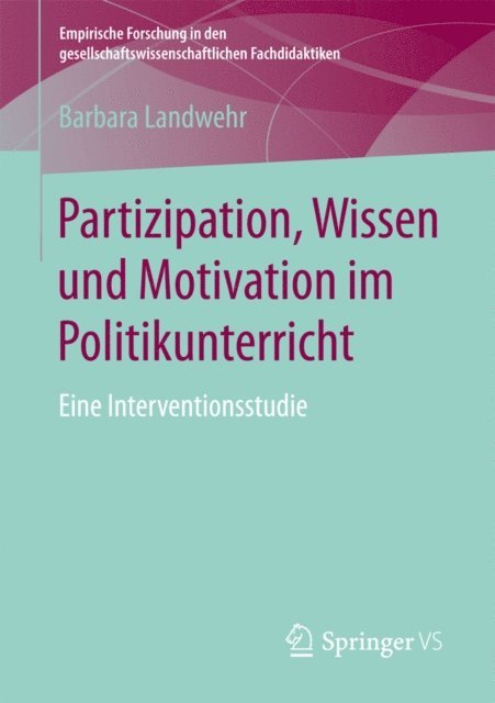 Barbara Landwehr - Partizipation, Wissen und Motivation im Politikunterricht, E-bok