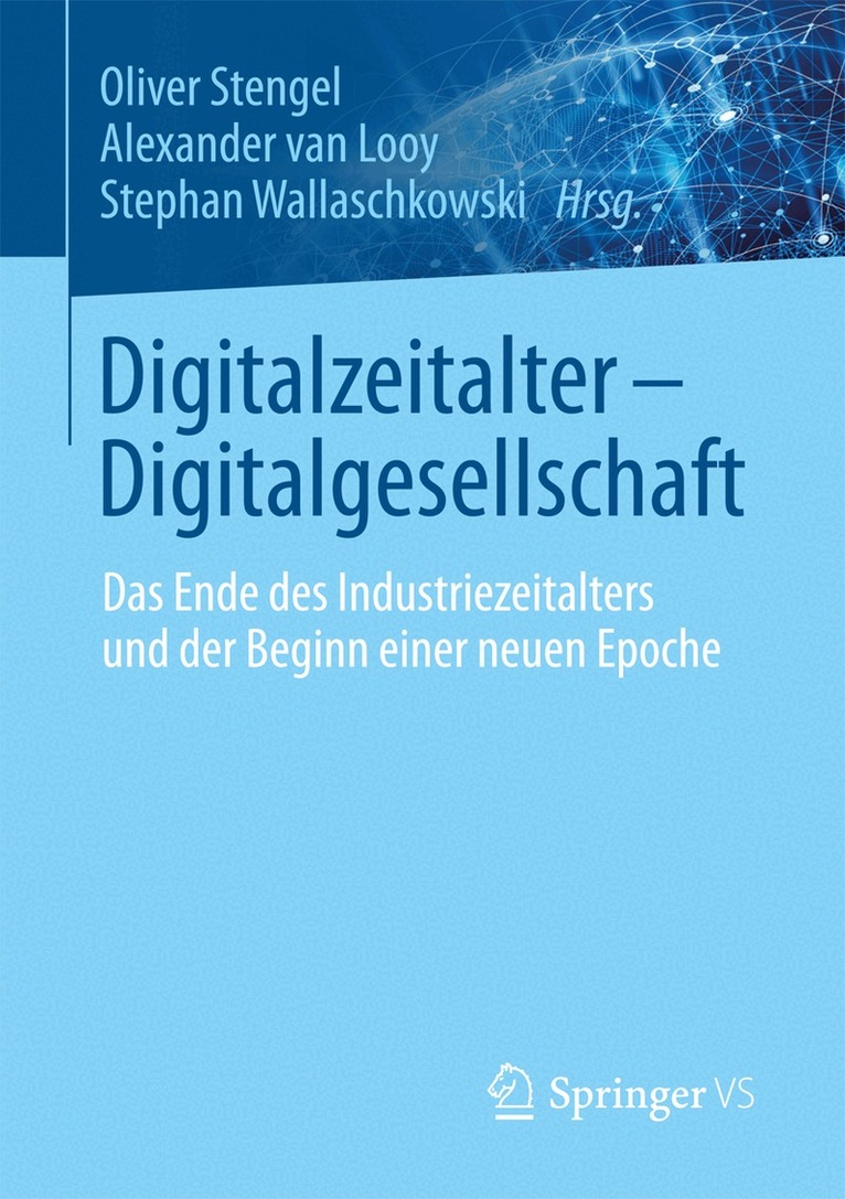 Oliver Stengel, Alexander van Looy, Stephan Wallaschkowski - Digitalzeitalter - Digitalgesellschaft, Häftad