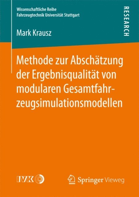 Mark Krausz - Methode zur Abschätzung der Ergebnisqualität von modularen Gesamtfahrzeugsimulationsmodellen, E-bok