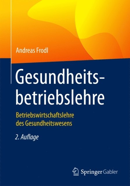 Andreas Frodl - Gesundheitsbetriebslehre, E-bok