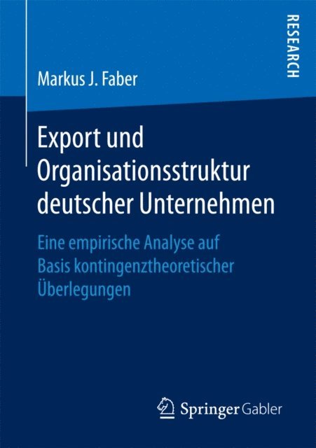 Markus J. Faber - Export und Organisationsstruktur deutscher Unternehmen, E-bok