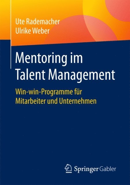 Ulrike Weber, Ute Rademacher - Mentoring im Talent Management, E-bok