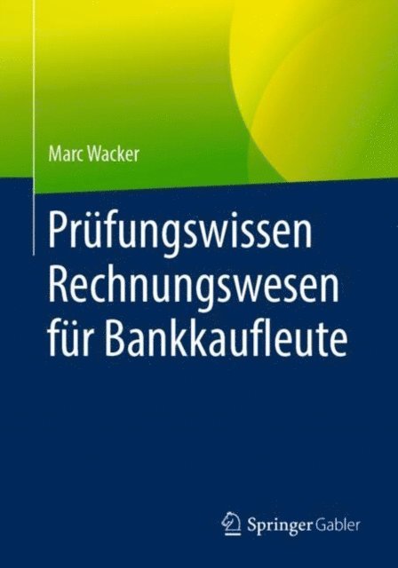 Marc Wacker - Prüfungswissen Rechnungswesen für Bankkaufleute, E-bok. Tillgänglighet: Lägg i varukorg
