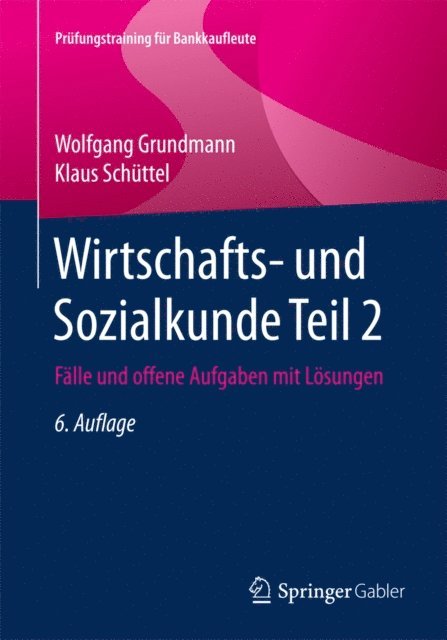 Klaus Schuttel, Wolfgang Grundmann - Wirtschafts- und Sozialkunde Teil 2, E-bok