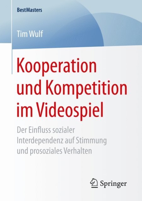 Tim Wulf - Kooperation und Kompetition im Videospiel, E-bok