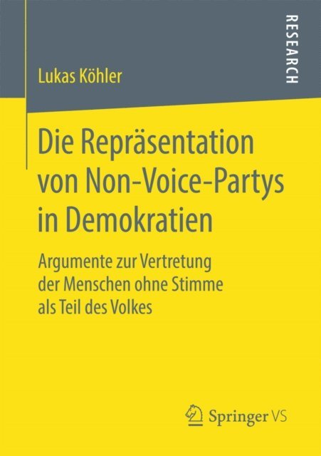 Lukas Kohler - Die Repräsentation von Non-Voice-Partys in Demokratien, E-bok