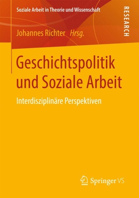 Johannes Richter - Geschichtspolitik und Soziale Arbeit, E-bok