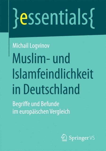 Michail Logvinov - Muslim- und Islamfeindlichkeit in Deutschland, E-bok