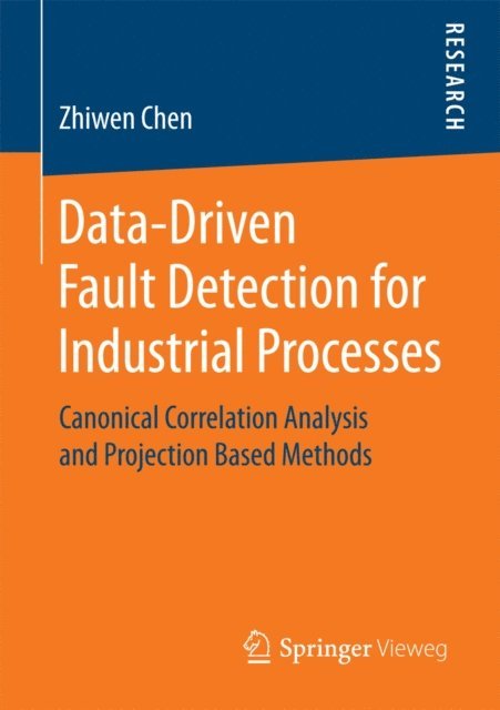 Zhiwen Chen - Data-Driven Fault Detection for Industrial Processes, E-bok