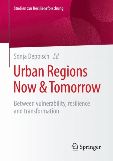 Sonja Deppisch - Urban Regions Now & Tomorrow, E-bok